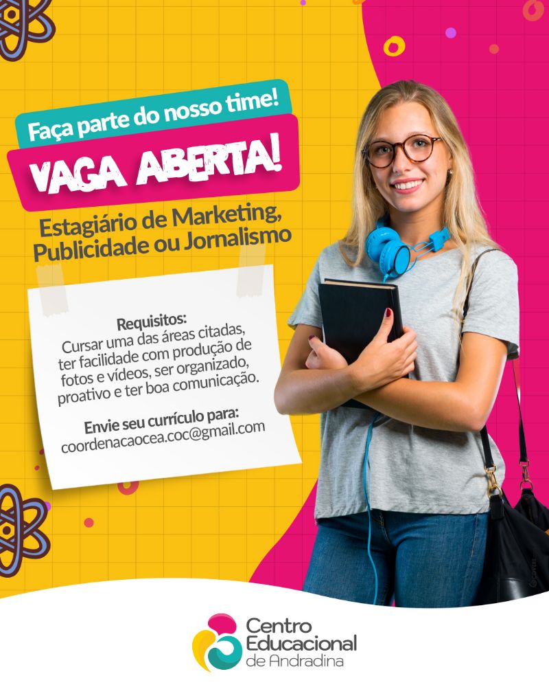 Oportunidade: Torne-se um Estagiário de Marketing, Publicidade ou Jornalismo no Centro Educacional de Andradina! - Divulgação