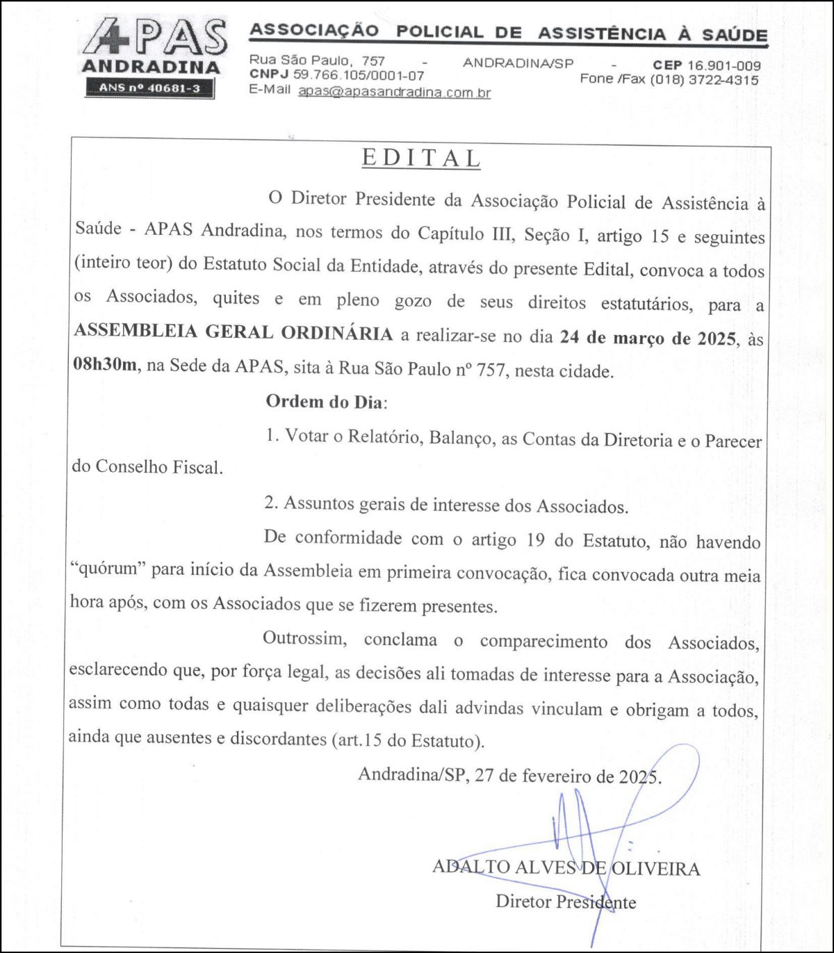 Edital Associação Policial de Assistência à Saúde - APAS - Assembleia Geral Ordinária - Edital Associação Policial de Assistência à Saúde - Foto: Divulgação Edital Associação Policial de Assistência à Saúde - APAS - Assembleia Geral Ordinária - Edital Associação Policial de Assistência à Saúde - Foto: Divulgação